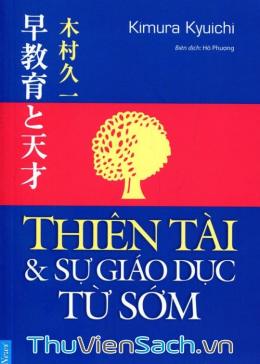 Thiên Tài Và Sự Giáo Dục Từ Sớm