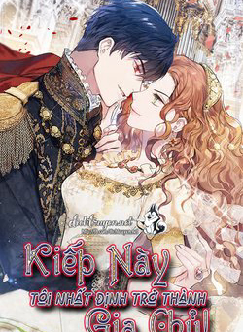 Kiếp này tôi nhất định trở thành gia chủ!