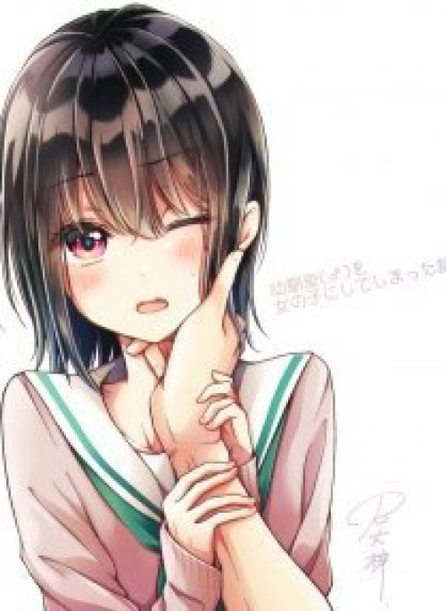 Tôi Đã Biến Người Bạn Thơ Ấu Thành Con Gái