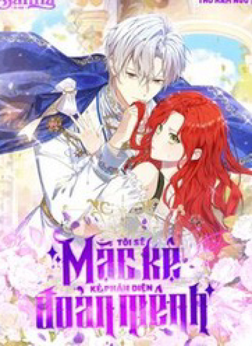 Tôi Sẽ Mặc Kệ Kẻ Phản Diện Đoản Mệnh