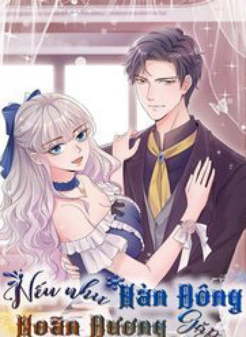 Nhược Hữu Hàn Đông Ngộ Noãn Dương