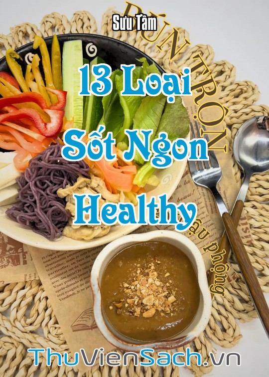 13 LOẠI SỐT TRONG ĂN UỐNG HEALTHY