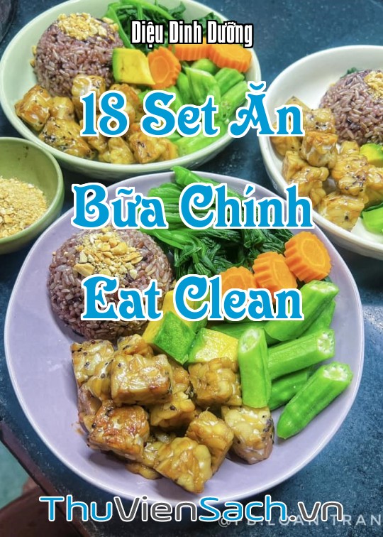 18 SET ĂN BỮA CHÍNH EAT CLEAN