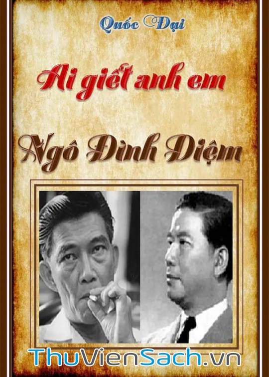 AI GIẾT ANH EM NGÔ ĐÌNH DIỆM
