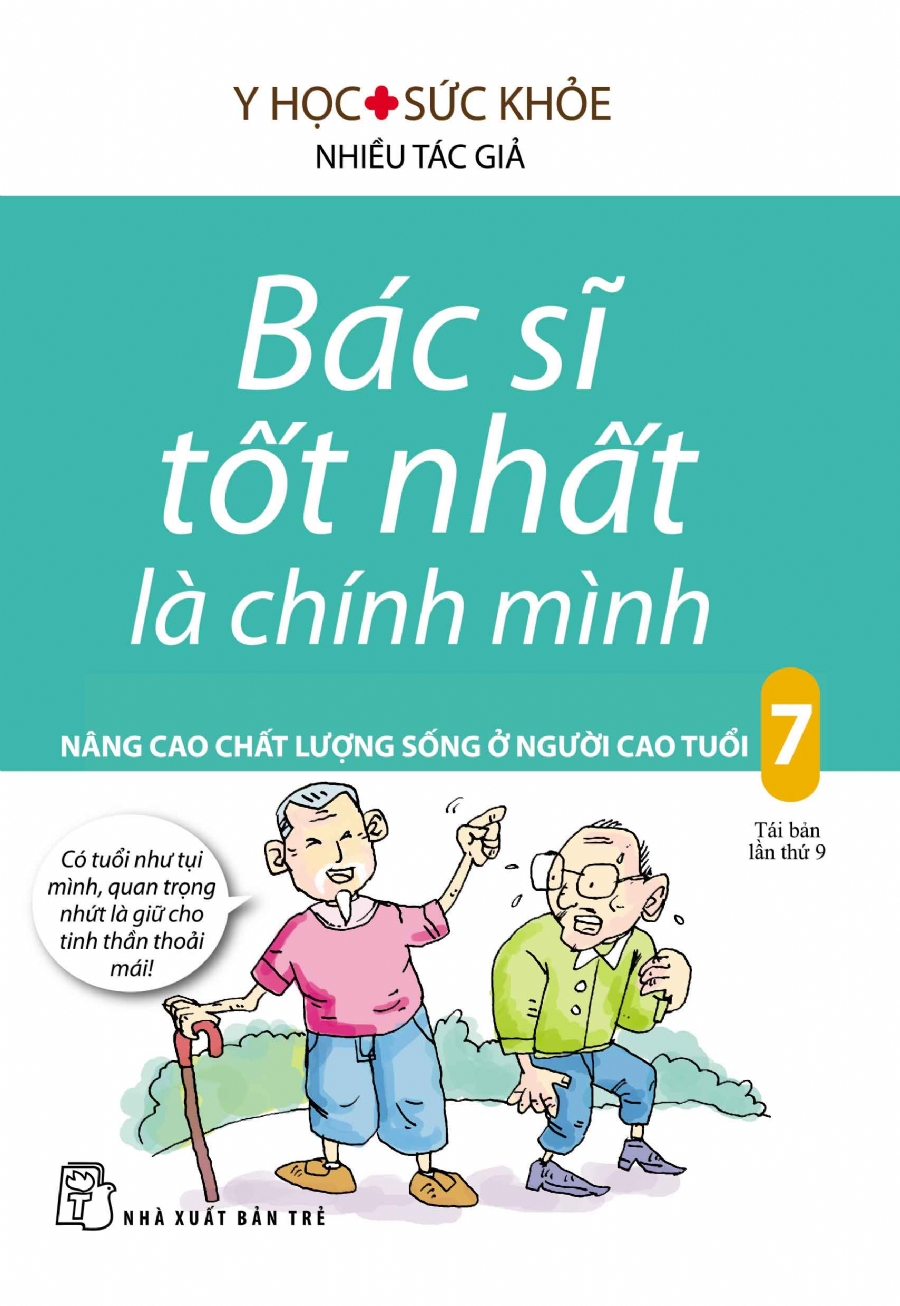 Bác Sĩ Tốt Nhất Là Chính Mình – Tập 7: Nâng Cao Chất Lượng Sống Ở Người Cao Tuổi