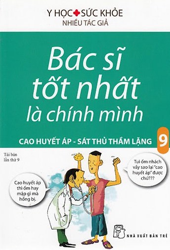 Bác Sĩ Tốt Nhất Là Chính Mình – Tập 9: Cao Huyết Áp, Sát Thủ Thầm Lặng