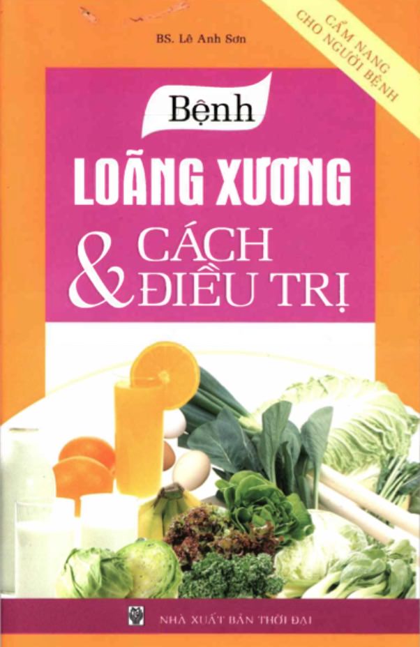 Bệnh Loãng Xương Và Cách Điều Trị