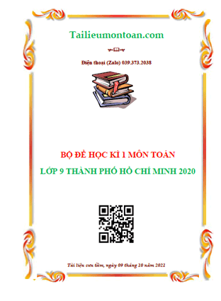 Bộ đề học kì 1 môn toán lớp 9 thành phố Hồ Chí Minh năm 2020