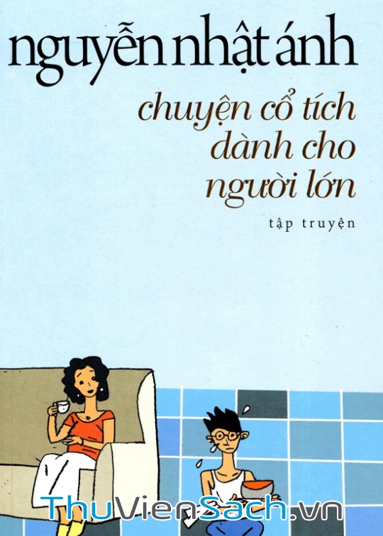 CHUYỆN CỔ TÍCH DÀNH CHO NGƯỜI LỚN
