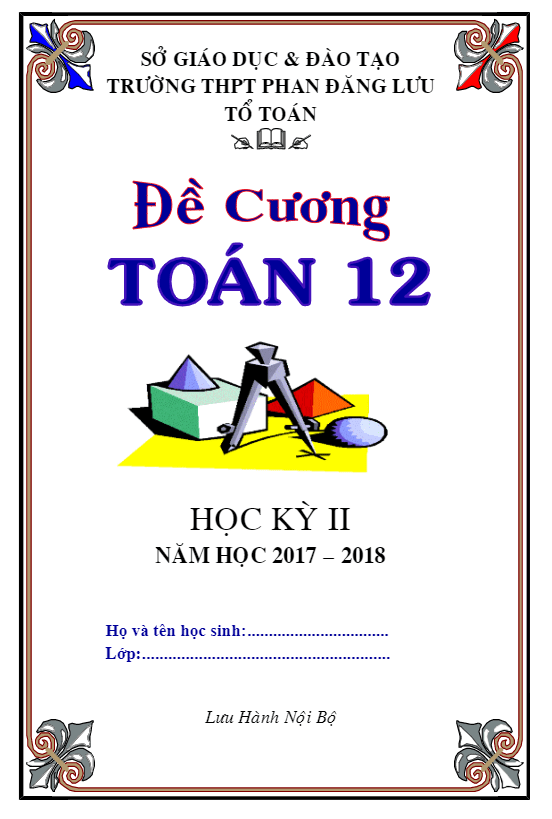 Đề cương Toán 12 HK2 năm học 2017 – 2018 trường THPT Phan Đăng Lưu – TP. HCM