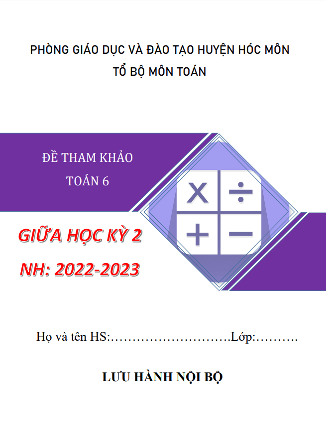 Đề tham khảo giữa kỳ 2 Toán 6 năm 2022 – 2023 phòng GD&ĐT Hóc Môn – TP HCM