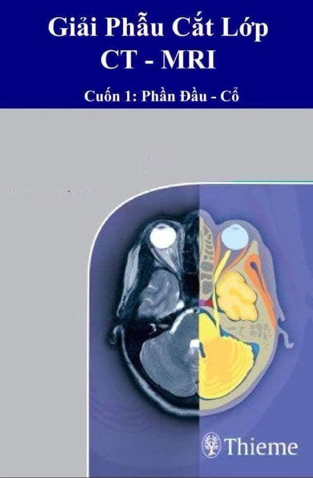 Giải Phẫu Cắt Lớp CT-MRI (Cuốn 1: Phần Đầu – Cổ)