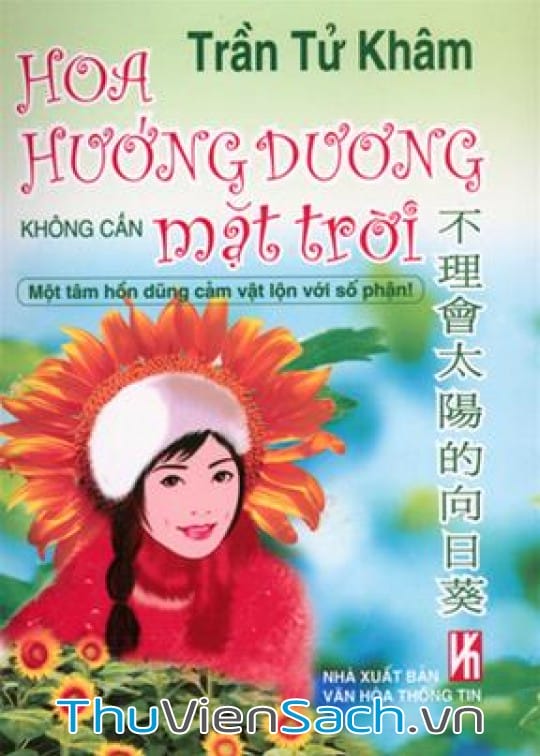 HOA HƯỚNG DƯƠNG KHÔNG CẦN MẶT TRỜI