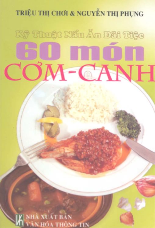 Kỹ Thuật Nấu Ăn Đãi Tiệc – 60 Món Cơm Canh