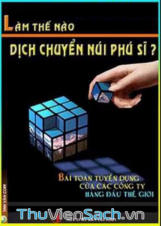 LÀM THẾ NÀO DỊCH CHUYỂN ĐƯỢC NÚI PHÚ SĨ