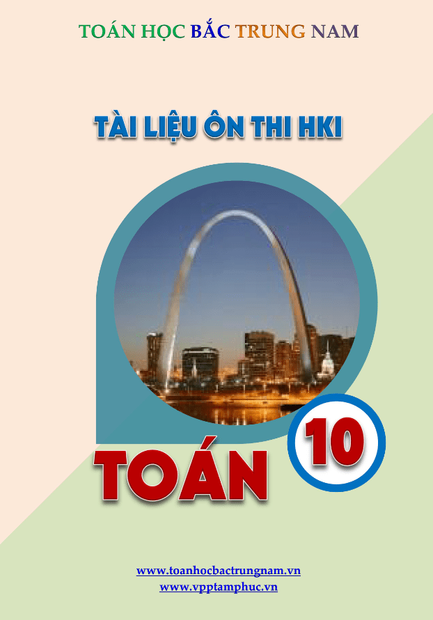 Tài liệu ôn thi học kì 1 Toán 10 – Trần Quốc Nghĩa