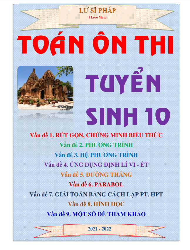 Tài liệu ôn thi tuyển sinh vào lớp 10 môn Toán – Lư Sĩ Pháp