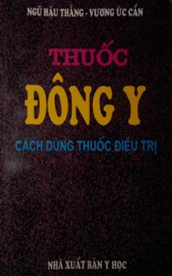 Thuốc Đông Y Cách Dùng Thuốc Điều Trị