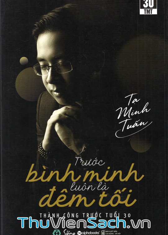 TRƯỚC BÌNH MINH LUÔN LÀ ĐÊM TỐI