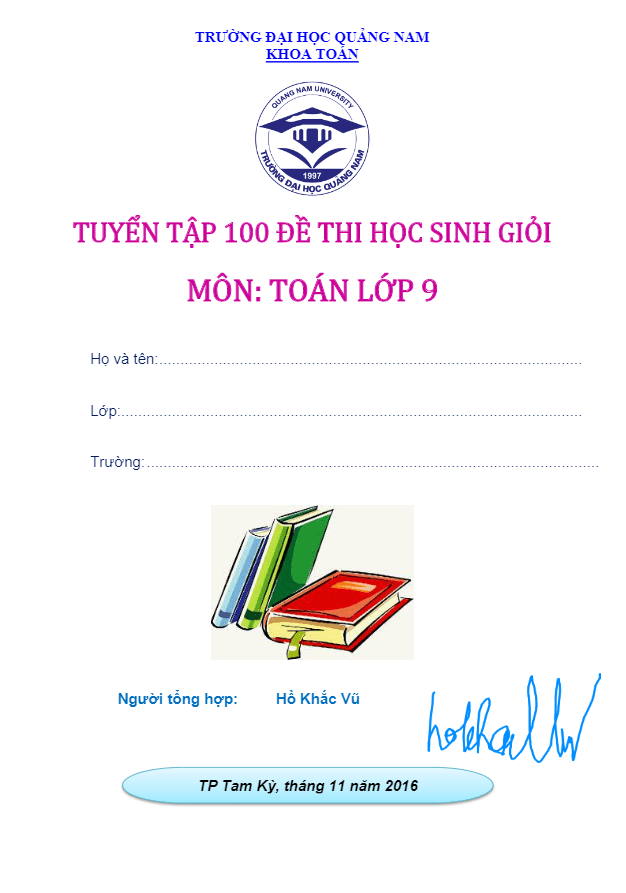 Tuyển tập 100 đề thi học sinh giỏi môn Toán 9 – Hồ Khắc Vũ