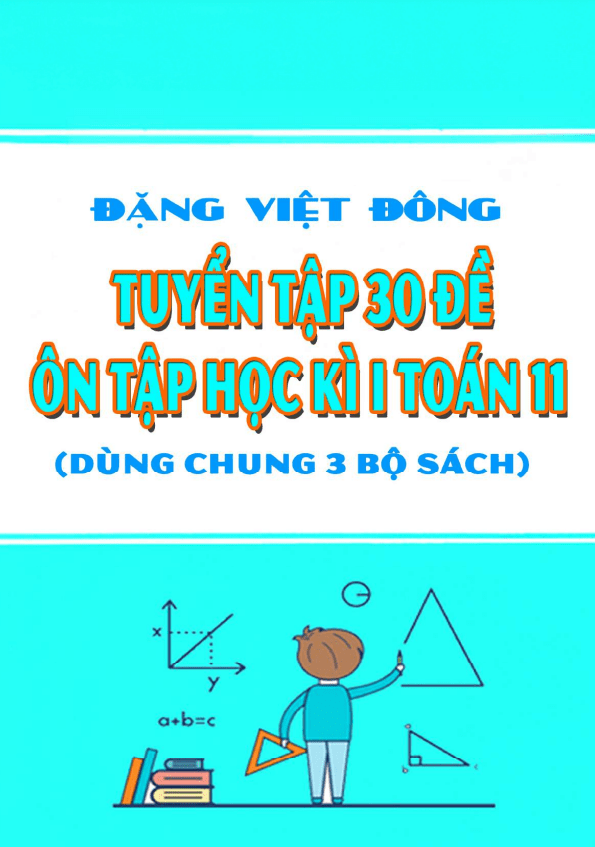 Tuyển tập 30 đề ôn tập cuối học kì 1 Toán 11 có đáp án và hướng dẫn giải