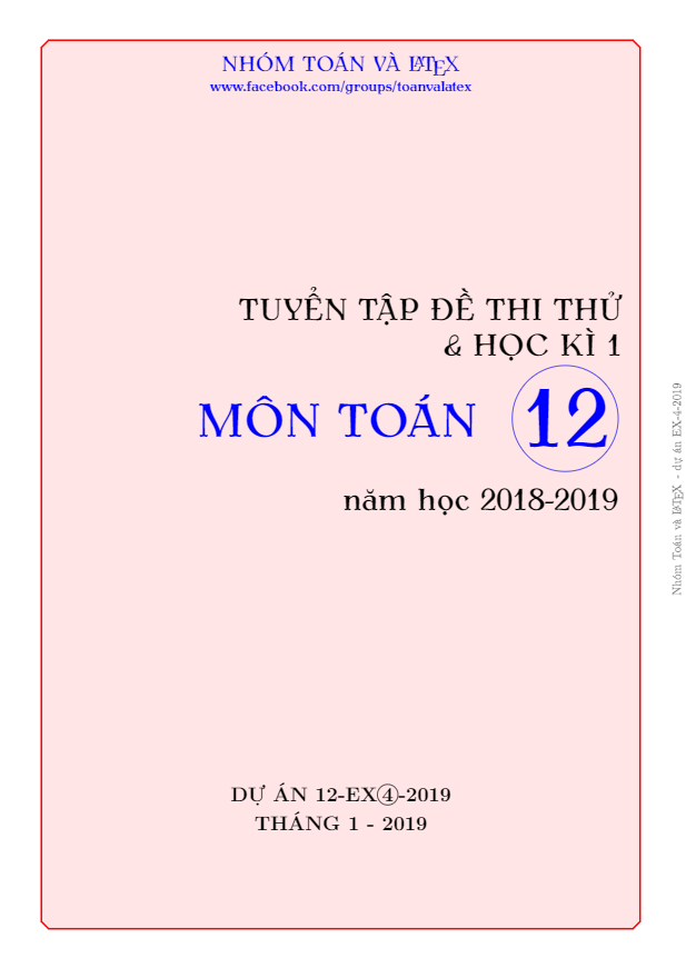 Tuyển tập đề thi thử và học kỳ 1 Toán 12 năm học 2018 – 2019 (EX4 – 2019)