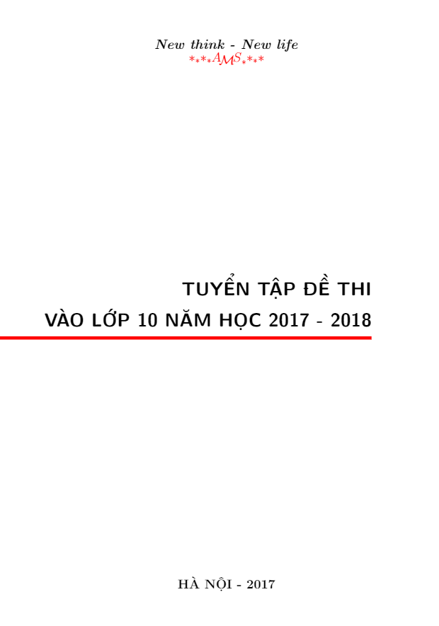 Tuyển tập đề thi vào lớp 10 năm học 2017 – 2018