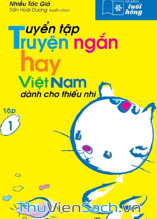 TUYỂN TẬP TRUYỆN NGẮN HAY VIỆT NAM DÀNH CHO THIẾU NHI - TẬP 1