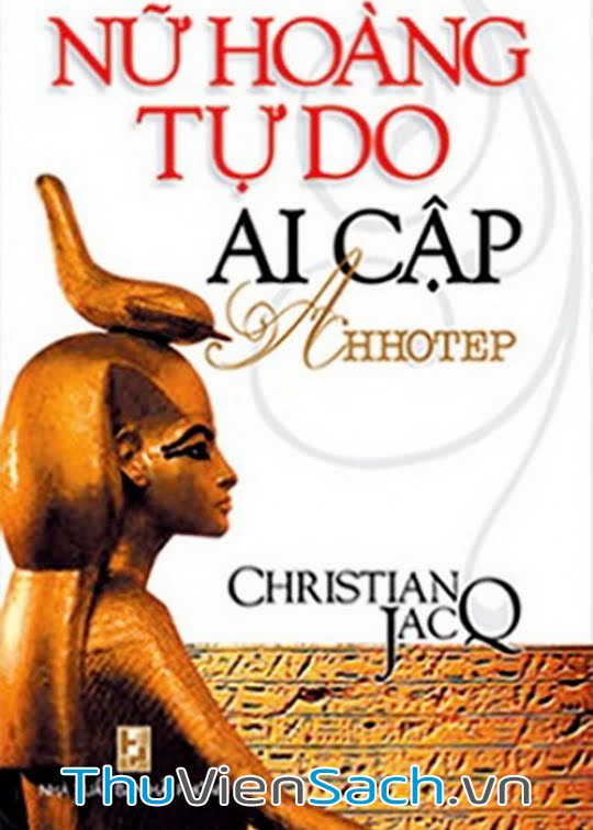 Nữ Hoàng Tự Do Ai Cập Ahhotep