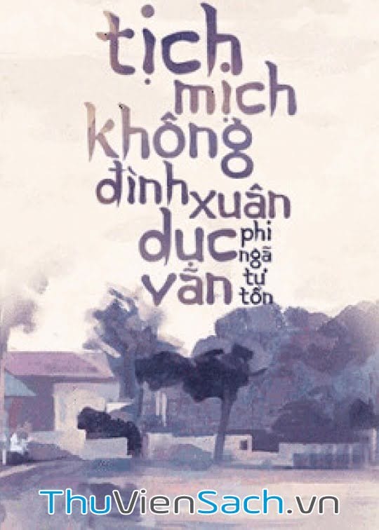 Tịch Mịch Không Đình Xuân Dục Vãn