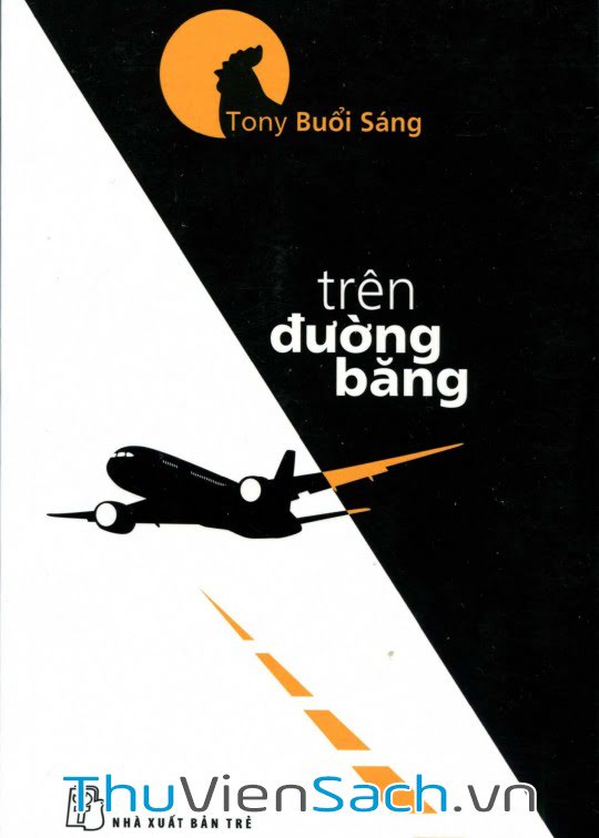 Tony Buổi Sáng - Trên Đường Băng