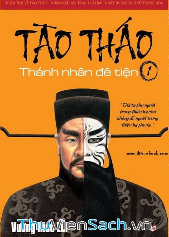 Tào Tháo - Thánh Nhân Đê Tiện Tập 1