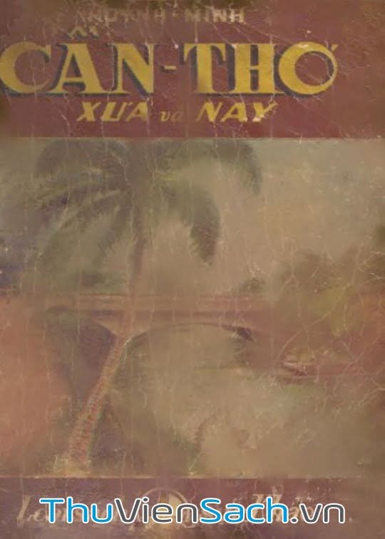 Cần Thơ Xưa Và Nay