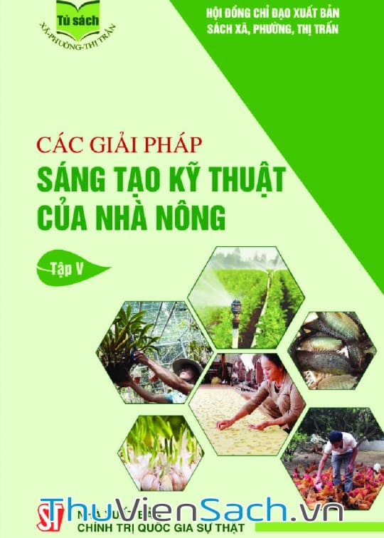 Các Giải Pháp Sáng Tạo Kỹ Thuật Của Nhà Nông - Tập 5