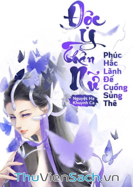 Độc Y Thần Nữ- Phúc Hắc Lãnh Đế Cuồng Sủng Thê