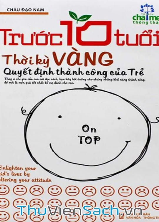 Trước 10 Tuổi - Thời Kỳ Vàng Quyết Định Thành Công Của Trẻ