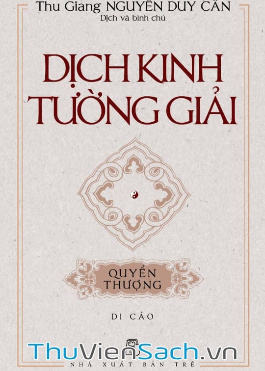 Dịch Kinh Tường Giải (Di Cảo) - Quyển Thượng