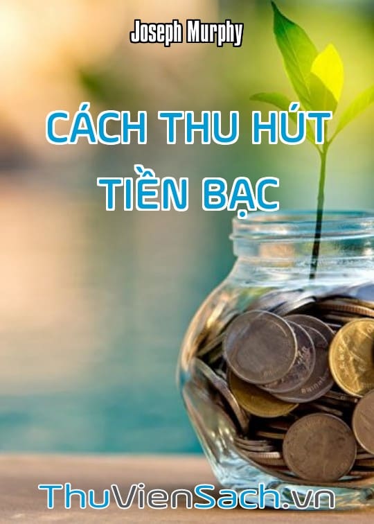 Cách Thu Hút Tiền Bạc