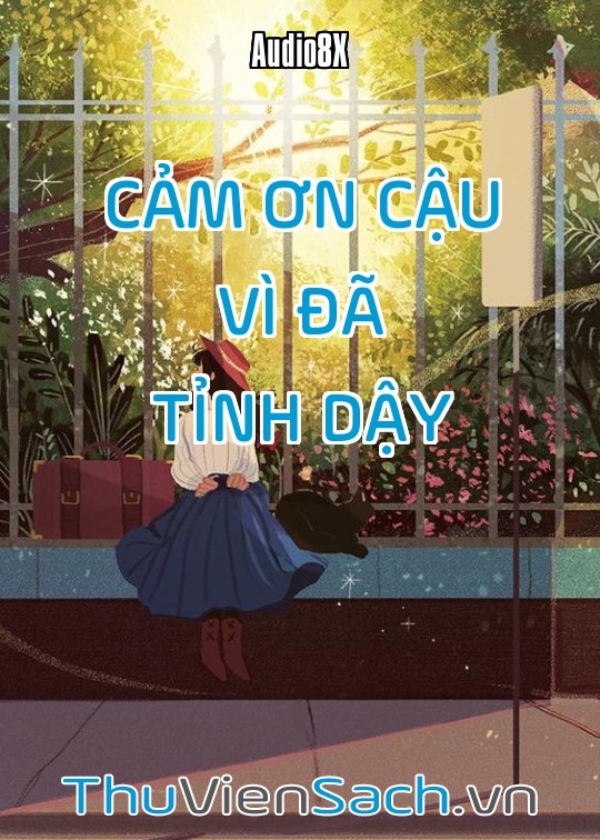 Cảm Ơn Cậu Vì Đã Tỉnh Dậy