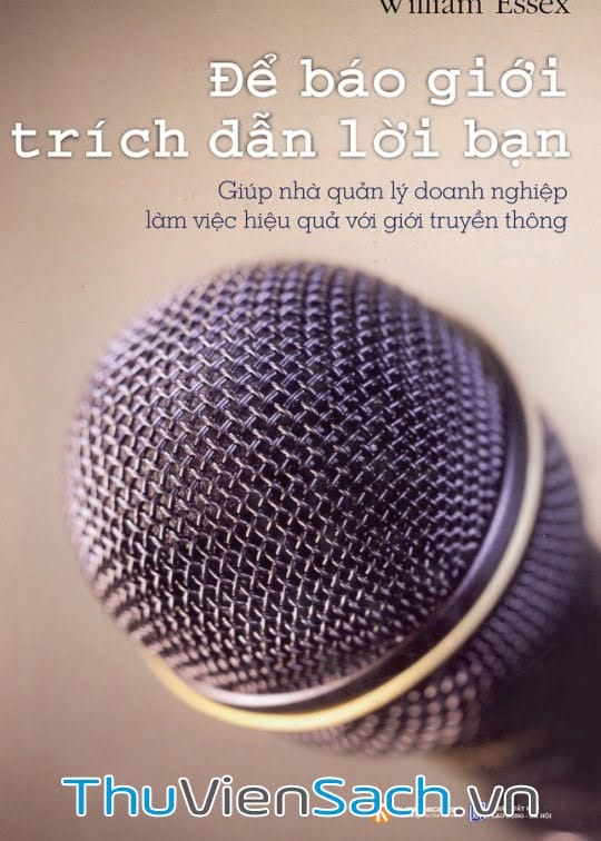 Để Báo Giới Trích Dẫn Lời Bạn