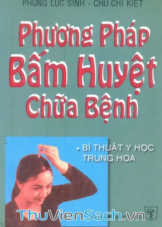 Phương Pháp Bấm Huyệt Chữa Bệnh