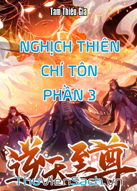 Nghịch Thiên Chí Tôn - Phần 3