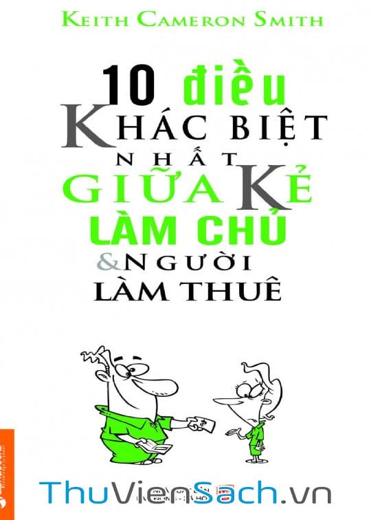 10 Điều Khác Biệt Nhất Giữa Kẻ Làm Chủ Và Người Làm