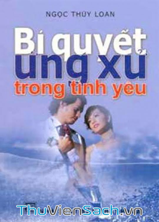 Bí Quyết Ứng Xử Trong Tình Yêu