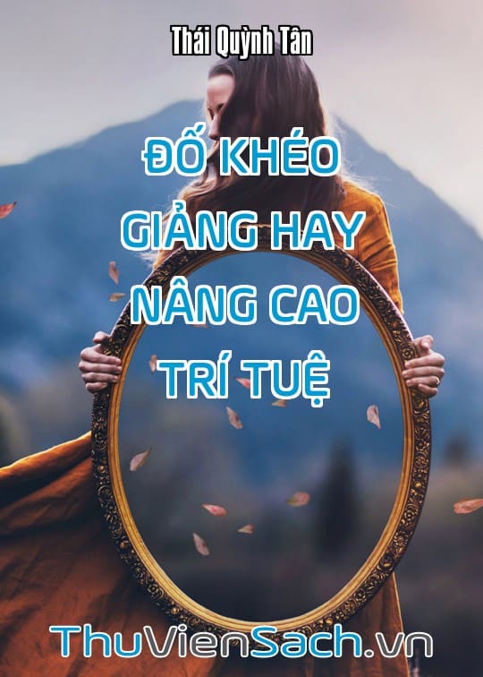 Đố Khéo Giảng Hay Nâng Cao Trí Tuệ