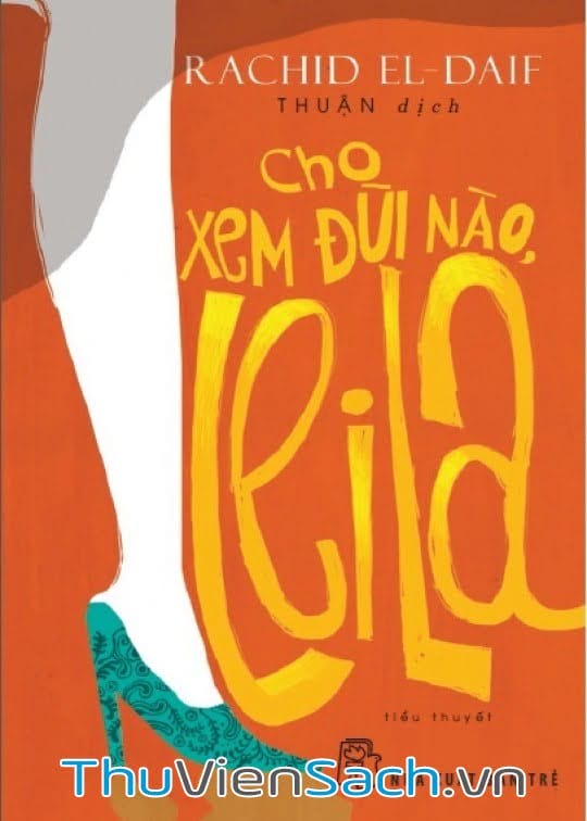 Cho Xem Đùi Nào, Leila