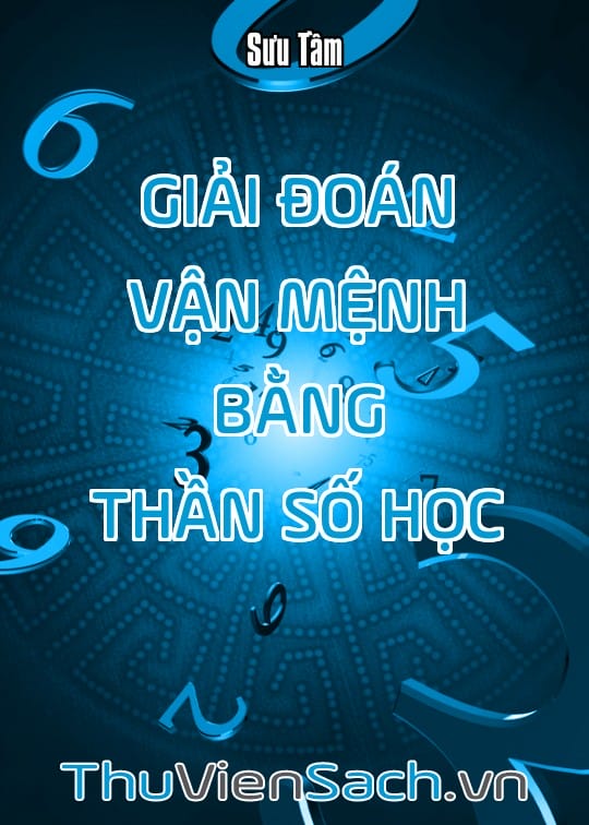 Giải Đoán Vận Mệnh Bằng Thần Số Học