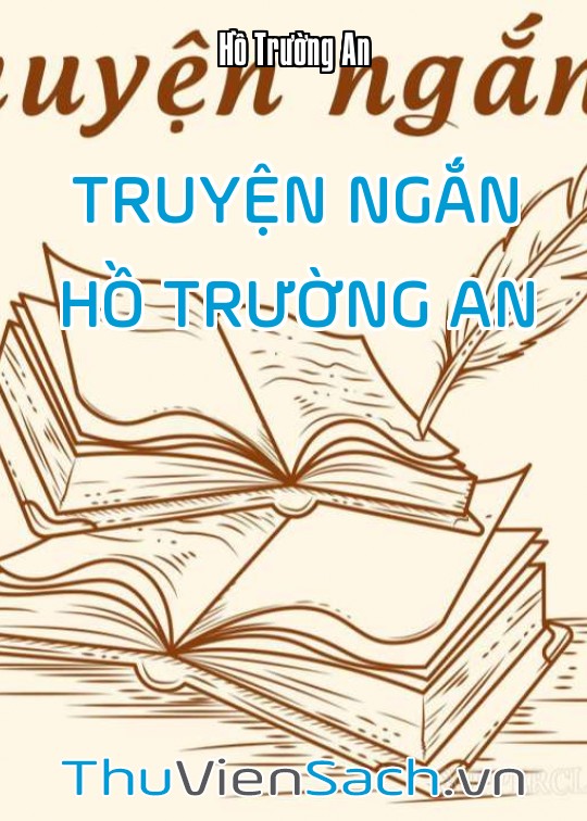 Truyện Ngắn - Hồ Trường An