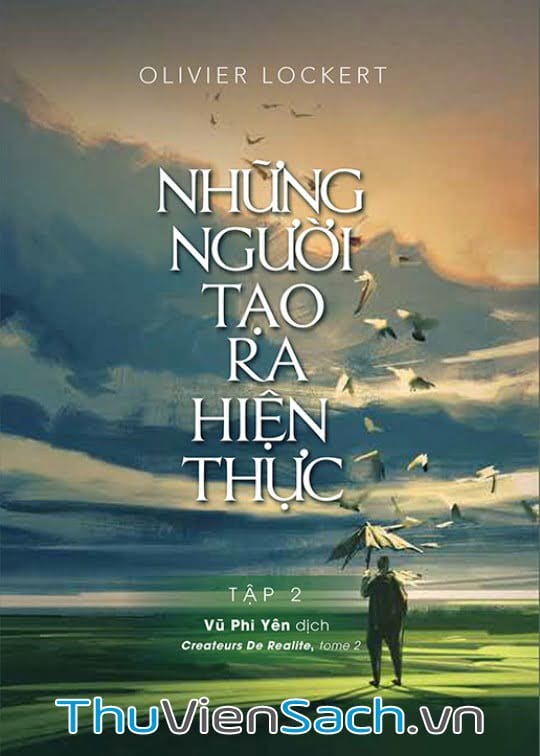 Những Người Tạo Ra Hiện Thực - Tập 2