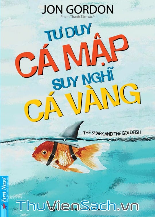 Tư Duy Cá Mập, Suy Nghĩ Cá Vàng